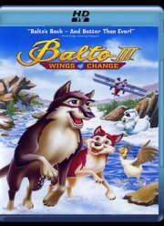Балто 3: Крылья перемен (2004)