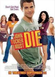 Сдохни, Джон Такер! (2006)